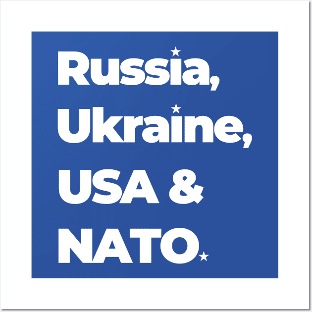 Russia Ukraine USA & NATO Wall Art by FREESA